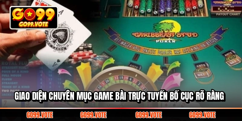 Giao diện chuyên mục game bài GO99 trực tuyến bố cục rõ ràng